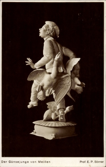 Postcard The Goose Boy of Meissen, Porcelain, Prof. EP Börner