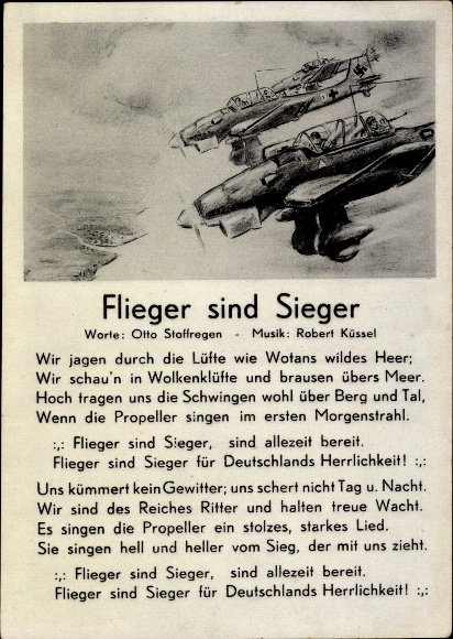 Lied Ak Flieger sind Sieger, Wir jagen durch die Lüfte wie Wotans wildes Heer