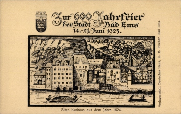 Ak Bad Ems an der Lahn, 600 Jahrfeier der Stadt 1925, altes Kurhaus aus dem Jahr 1624