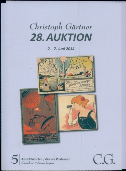 Katalog Auktionshaus Christoph Gärtner, 28. Auktion 2.-7. Juni 2014, Teil 5 Ansichtskarten