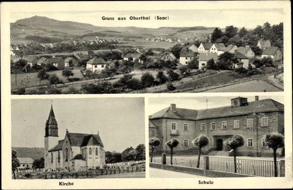 Ak Oberthal an der Saar Saarland, Schule, Kirche, Totalansicht