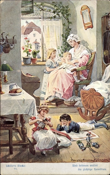 Kunstenaar Ansichtkaart Kaufmann, Hans, Schiller&#39;s bel, En van binnen regeert de kuise huisvrouw
