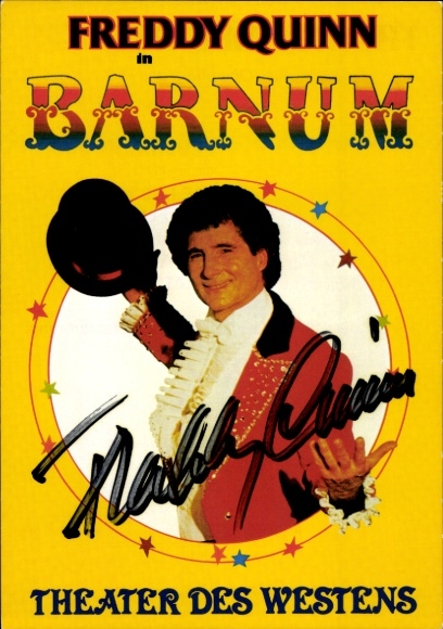 Postcard singer and actor Freddy Quinn, Barnum, Theater des Westens, portrait, autograph