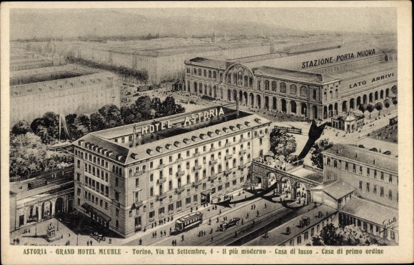 Postcard Torino Turin Piemonte, Grand Hotel Astoria, Via XX Settembre 4, Stazione Porta Nuova