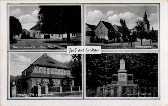 Postcard Sprötau in Thuringia, Mayor Löser Square, Waldhaus Liebermann, War Memorial, Square of the SA