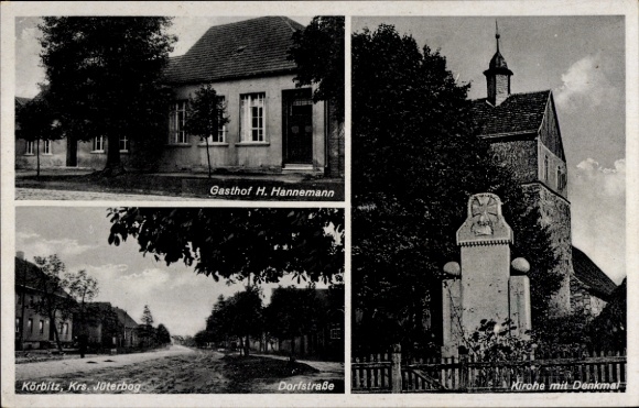 Ak Körbitz Welsickendorf in Brandenburg, Gasthof H. Hannemann, Dorfstraße, Kirche mit Denkmal