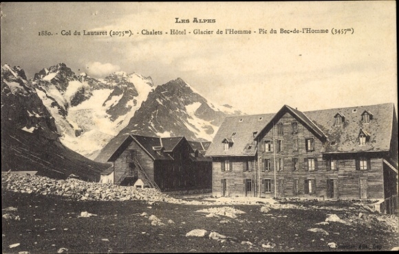 Postcard Col du Lautaret Hautes Alpes, Chalets, Hotel, Glacier de l'Homme, Pic du Bec-de-l'Homme