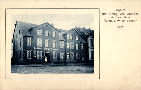 Postcard Hamm in Westphalia, Inn of the King of Prussia at the train station
