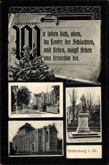 Ak Oldenburg im Großherzogtum Oldenburg, Wir loben dich, oben, Du Lenker der Schlachten, Denkmal