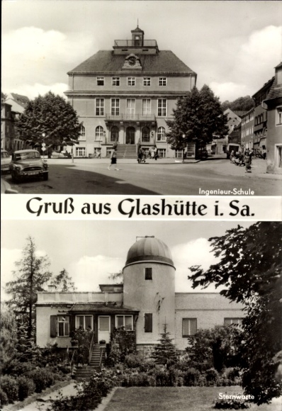 Postcard Glashütte in Saxony, engineering school, observatory, greetings from Glashütte i. Sa.