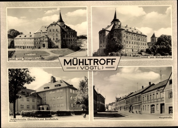 Ak Mühltroff in Vogtland Saksen, kasteel, polytechnische middelbare school en vakschool