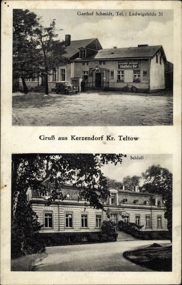 Ak Kerzendorf Ludwigsfelde in Brandenburg, Schloss, Gasthof Schmidt