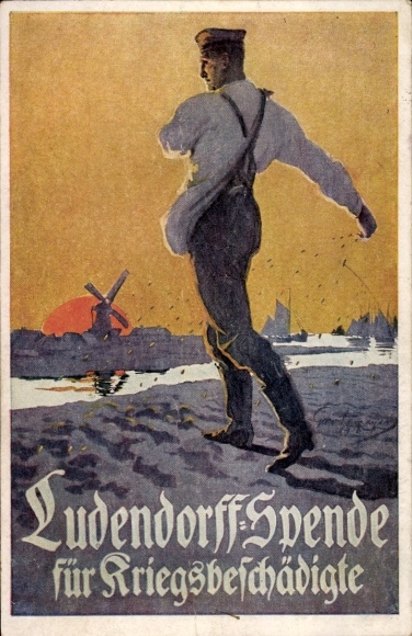 Artist Postcard Ludendorff Donation for war disabled, sower, veteran at field work, I. WK