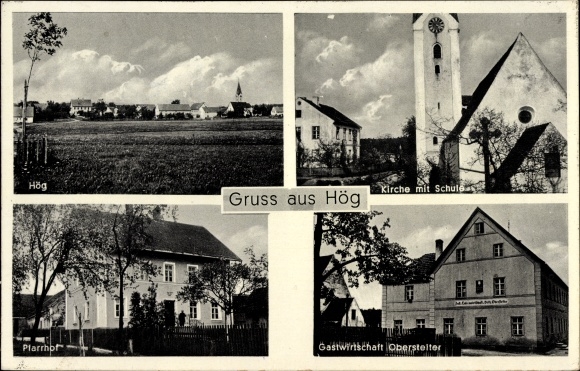 Postcard Hög Reichertshofen on the pair of Upper Bavaria, church, school, vicarage, inn Oberstelter