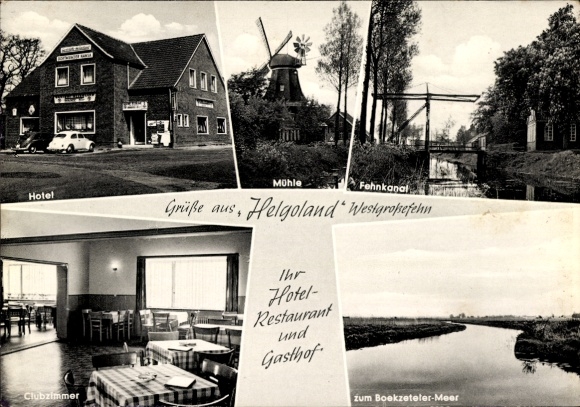 Ak Westgroßefehn Großefehn Ostfriesland, Hotel, Mühle, Fehnkanal, Grüße aus Helgoland, Clubzimmer