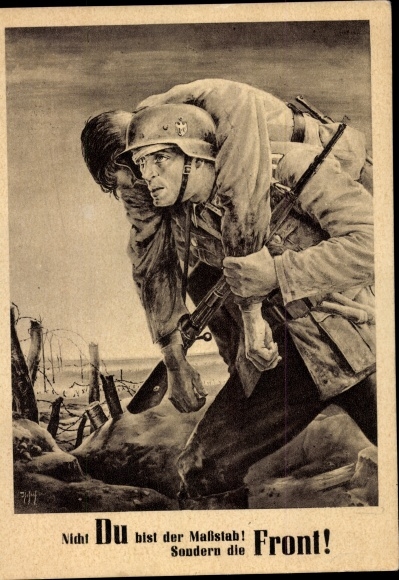 Künstler Ak Tschech, Will, Nicht Du bist der Maßstab sondern die Front, Wehrmacht, Tag der NSDAP