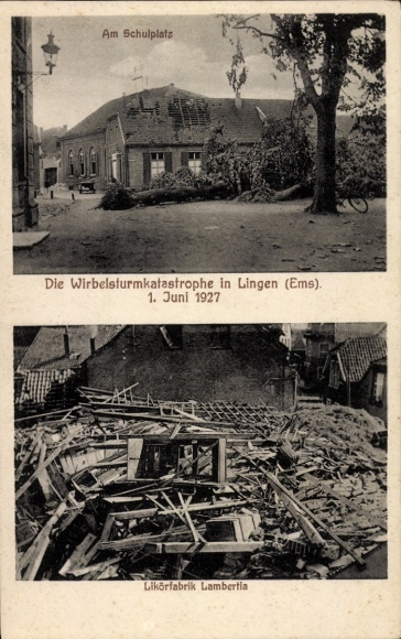 Ak Lingen im Emsland, Wirbelsturmkatastrophe 1. Juni 1927, Schulplatz, Likörfabrik Lambertia