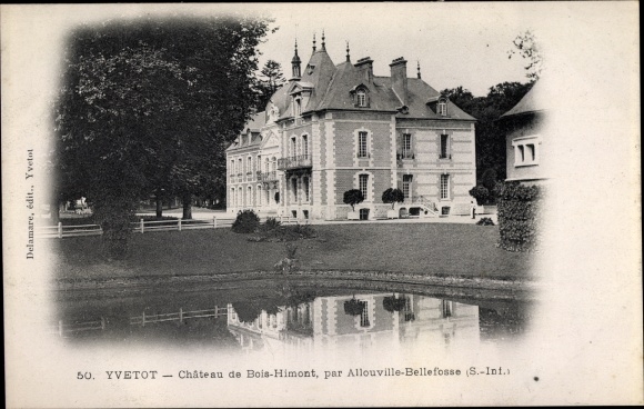 Postcard Yvetot Seine Maritime, Chateau de Bois Himont