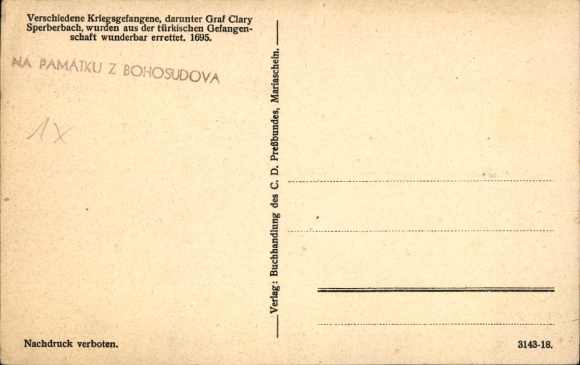 Postcard Bohosudov Mariaschein Region Aussig, prisoners of war, Count Clary Sperberbach