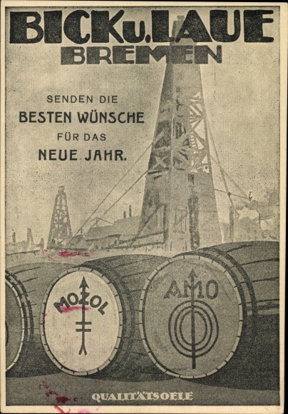 Postcard Hanseatic City of Bremen, Bick and Laue quality oils MOZOL and AMO, oil drilling towers, New Year