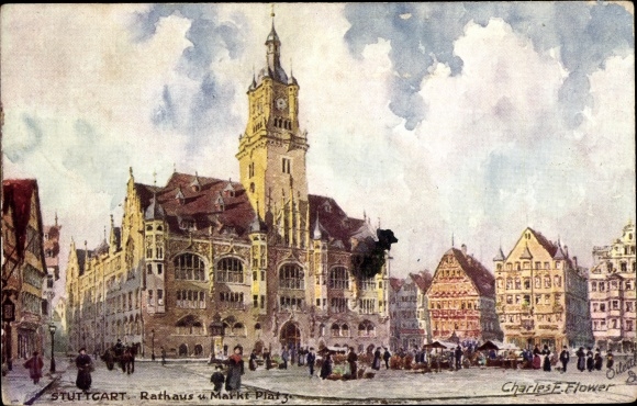 Artist Postcard Flower, Charles, Stuttgart in Württemberg, town hall and market square, Tuck 653B