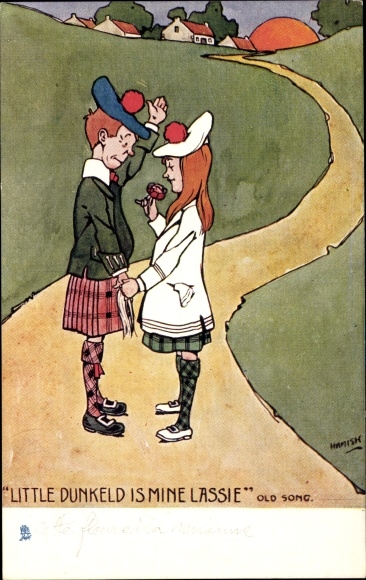 Kunstenaar Ak Hamish, Schotland, Little Dunkeld is mine lassie, Kilt, Tam o&#39; shanter, Tuck 6148