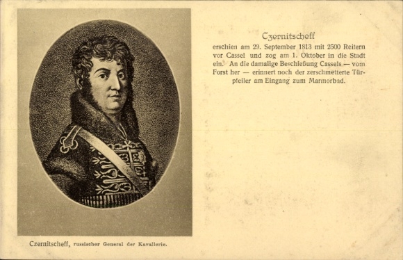 Ak Kassel, Hundertjahrfeier Befreiung Kurhessens, Czernitscheff, russ. General der Kavallerie 1813