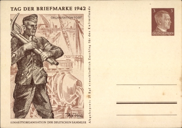 Postal stationery artist Postcard Axster Heudtlaß, Organisation Todt, Stamp Day 1942