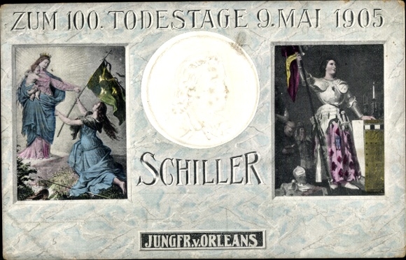Embossed PC poet Friedrich von Schiller, 100th anniversary of death 1905, Joan of Arc