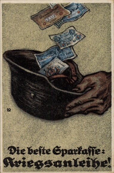 Artist Postcard The best savings bank, war bonds, steel helmet, banknotes