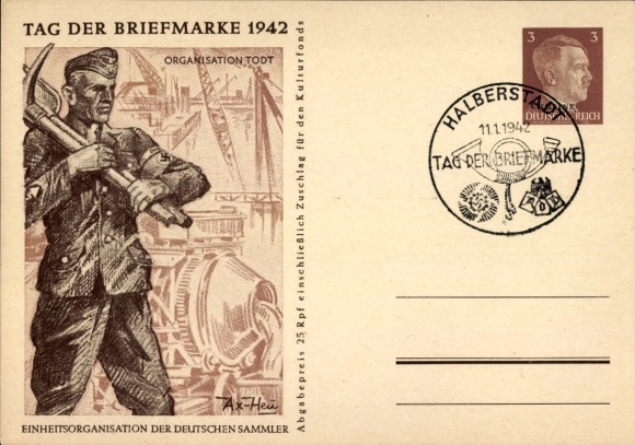 Postal stationery artist Postcard Axster Heudtlaß, Organisation Todt, Stamp Day 1942