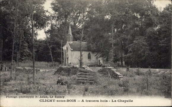 Ak Clichy sous Bois Seine Saint Denis, A travern bois, Kapelle