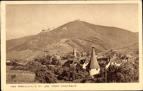 Ak Ribeauvillé Rappoltsweiler Elsass Haut Rhin,  drei Burgen, Landschaft,  Gebäude