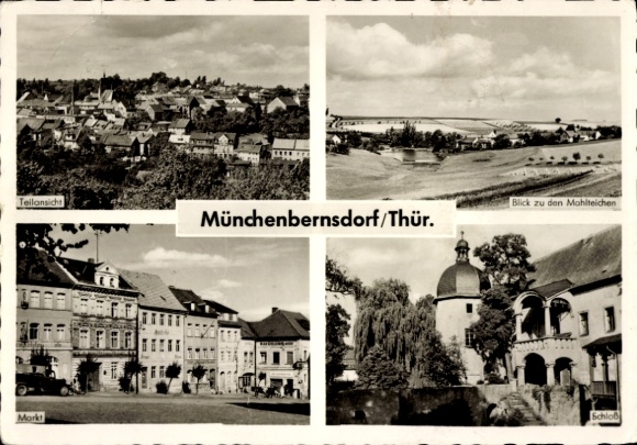 Postcard Münchenbernsdorf in Thuringia, partial view, market, castle, view to the mill ponds
