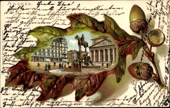 Oak leaf litho Aachen, Kaiser Wilhelm Monument