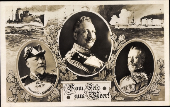 Postcard Kaiser Wilhelm II, Grand Admiral Prince Heinrich of Prussia, Grand Admiral von Köster