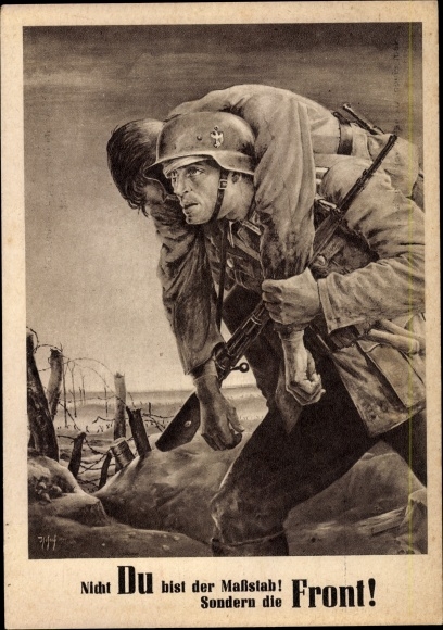 Künstler Ak Tschech Will, Nicht Du bist der Maßstab sondern die Front, Wehrmacht, Tag der NSDAP