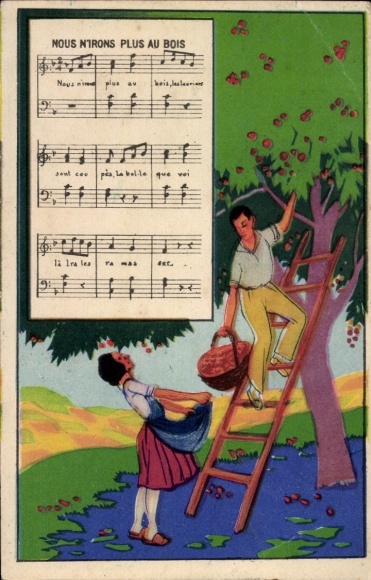 Song Postcard Nous Nirons Plus au Bois, Man on a ladder picking cherries