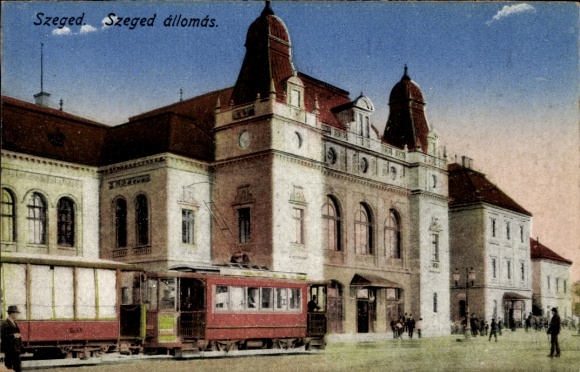 Postcard Szeged Segedin Hungary, train station, tram, historical architecture, people, Szeged Szeged állomás