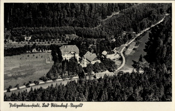 Postcard Rötenbach Nagold in the Black Forest, aerial photograph of the police recreation home