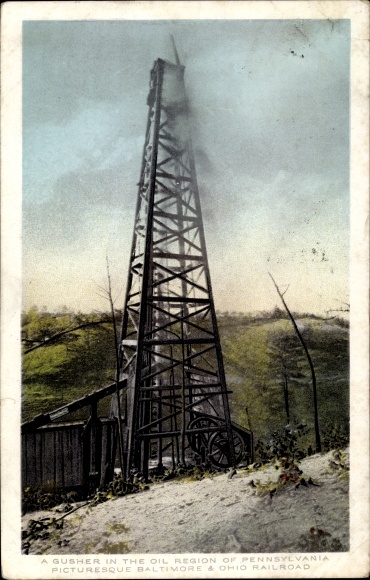 Postcard Pennsylvania USA, A Gusher in the Oil Region, Picturesque Baltimore & Ohio Railroad