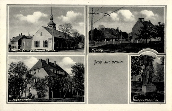 Ak Beuna Merseburg an der Saale, Gasthof zur goldenen Krone, school, jeugdhuis, oorlogsmonument