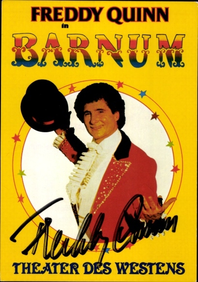 Postcard singer and actor Freddy Quinn, Barnum, Theater des Westens, portrait, autograph