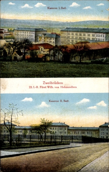 Postcard Zweibrücken Rhineland Palatinate, barracks of the 1st and 2nd Battalions of the 22nd Infantry Regiment Prince William of Hohenzollern