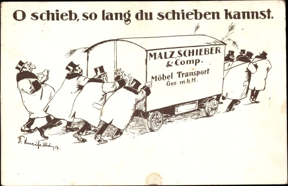 Judaika Künstler Ak Kneiß, Emil, O schieb so lang du schieben kannst, Spedition Malz, Schieber & Co.