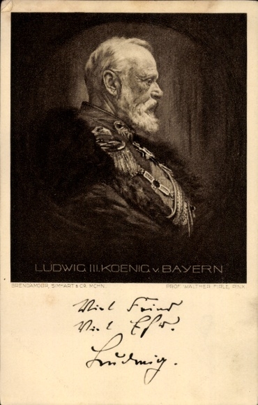 Artist Postcard Firle, Walther, King Ludwig III of Bavaria, Portrait, Many enemies, much honor