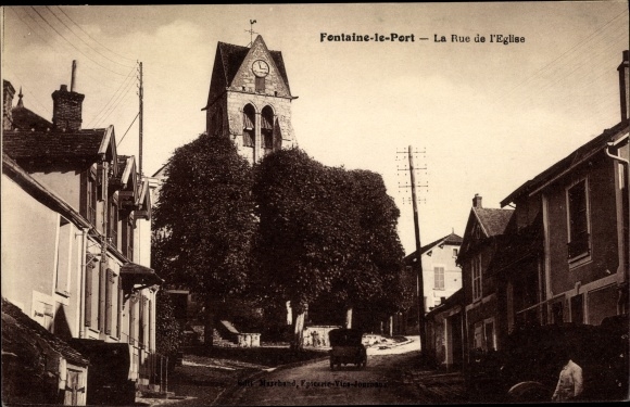 Ak Fontaine le Port Seine et Marne, Rue de l´Église
