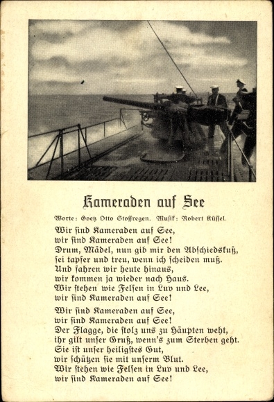 Lied Ak Kameraden auf See, Goetz Otto Stoffregen, Robert Küssel, U Boot Geschütz,Kriegsmarine,II. WK