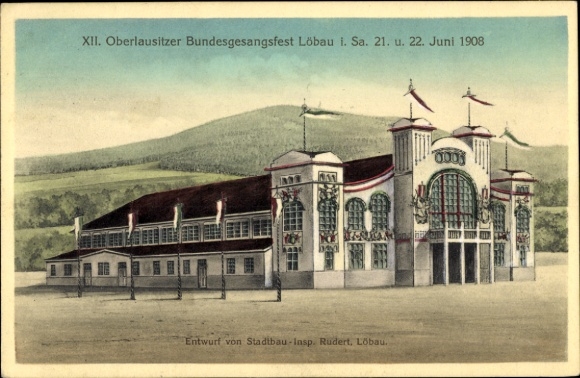 Postcard Löbau in Saxony, XII. Upper Lusatian Federal Song Festival 1908, town planning