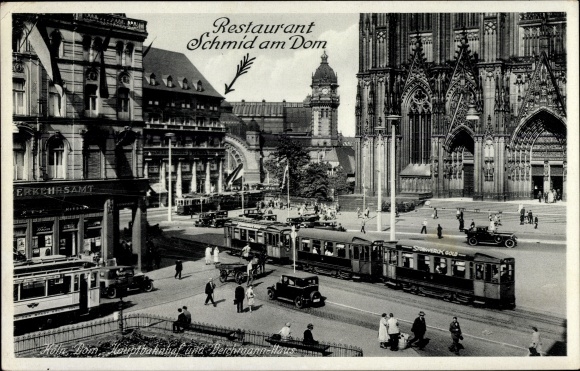 Postcard Köln am Rhein, main station and Deichmann-Haus, Restaurant Schmid am Dom, tram